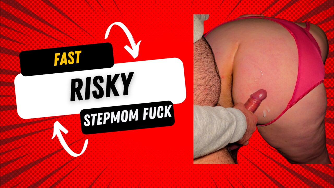 Fast & Risky Stepmom Fuck - You Won't Believe How Wild This Gets
