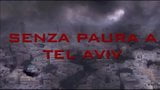 Movie Trailer: SENZA PAURA A TEL AVIV snapshot 1