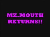 MZ Mouth snapshot 1