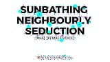 Erotica Audio Story: Sunbathing Neighbourly Seduction (M4F) snapshot 11