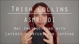 ASMR JOI - Hot Instructions with Layered Scratching & Tappin snapshot 1