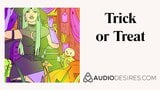 Trick or Treat (Halloween Sex Story, Erotic Audio for Women) snapshot 1