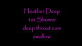 Heather Deep 1st Shower deep throat cum swallow TRAILER 2 snapshot 1