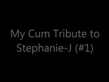 My Cum Tribute to Stephanie-J (#1) snapshot 2