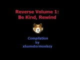 Reverse Volume 1: Be Kind, Rewind snapshot 1