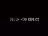 Older rod riders snapshot 1