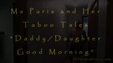 Мисс Paris и ее табу-сказка-папочка дочка с добрым утром snapshot 1