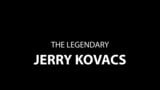 Le légendaire Jerry Kovacs snapshot 1