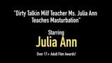 Грязные разговоры милфы-учителя, мисс. Julia Ann учит мастурбации snapshot 1