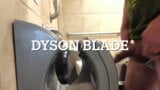 Dyson blade masturbatie snapshot 1