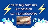 ITS SO BIG! RUIN ME! (Thunderstorm ASMR) snapshot 12