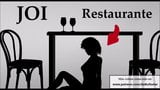 Mamada bajo mesa de restaurante JOI audio espanol snapshot 11