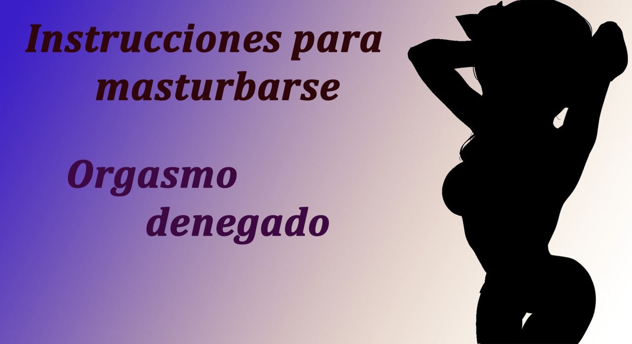 Joi En Espanol Con Final Sorpresa, Posible Orgasmo Denegado
