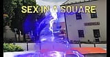 SESSO BOLLENTE IN UNA PIAZZA PUBBLICA CON ADAMANDEVE E LUPO snapshot 1