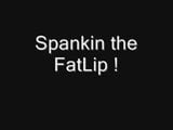 Spankin the fatlip snapshot 1