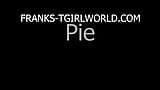 FRANKS-TGIRLWORLD: Pie kommt für Sie! snapshot 1