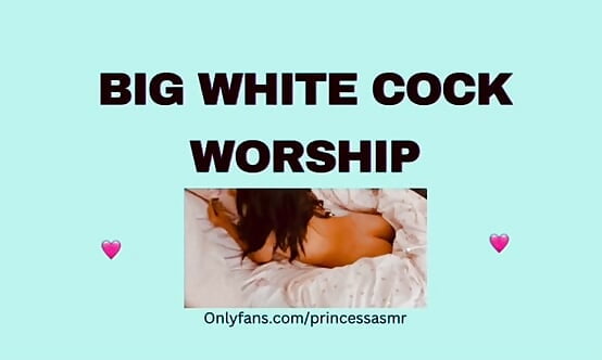 BIG WHITE COCK WORSHIP audioporn