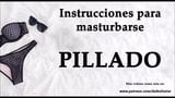 Spanische Wichsanleitung. Pillado cogiendo las braguitas de tu ... snapshot 14