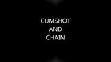 CUMSHOT AND CHAIN snapshot 1