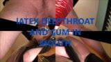 Latex, Halsfick und Sperma im Mund snapshot 1