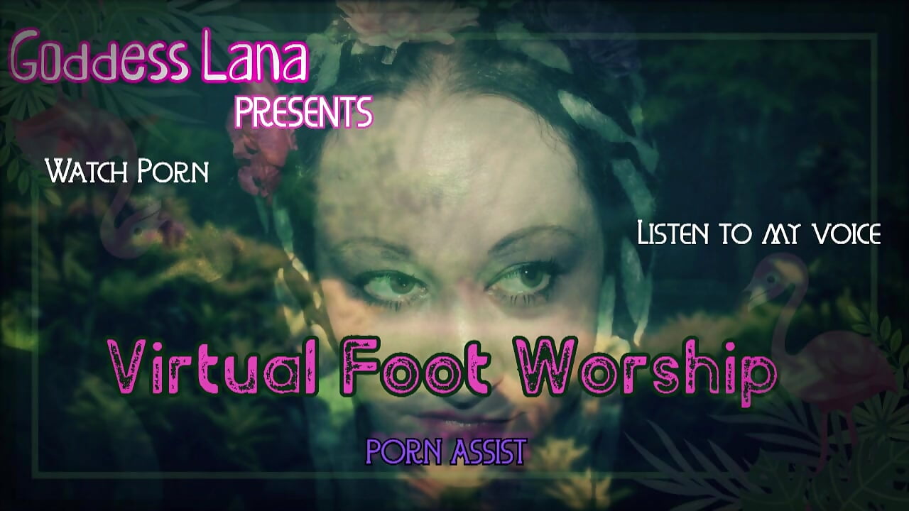 Virtual Foot Worship