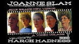 Joanne slam - March Madness - compilazione di video colage snapshot 1