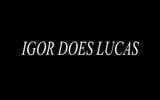 Igor ทํา lucas snapshot 1