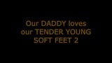 Daddy LOVES our Young feet 2 snapshot 1