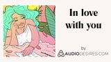 In love with you (Erotic Audio Stories for Women, Sexy ASMR) snapshot 10