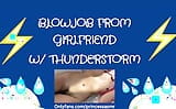 BLOWJOB FROM GIRLFRIEND (Thunderstorm ASMR) snapshot 3