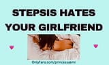 STEPSIS HATES YOUR GIRLFRIEND audioporn snapshot 1