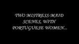 Two Diferent Mistress-Maid Scenes.(Portuguese Women) snapshot 1