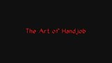 The art of the handjob snapshot 1