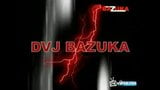 Dvj Bazuka snapshot 1