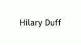 Hilary Duff kommt, Hilary Duff singt, sie kommt snapshot 1