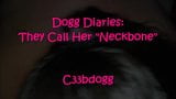 Dogg Diaries: 45 Minutes After I Met Her  c33bdogg snapshot 4