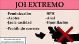 JOI EXTREMO: Anal, feminizacion, SPH, Azotes,... snapshot 3