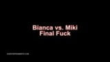 Bianca vs. Miki, Final Fuck snapshot 1