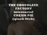 THE CHOCOLATE FACTORY #31 interracial cream pie snapshot 1