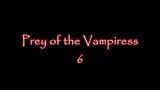 Prey of the Vampiress Pt. 6 snapshot 1