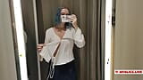 Trying on translucent sexy clothes in a shopping center. Look at me in the fitting room and jerk off to my tits snapshot 5