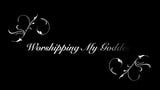 Worshipping My Goddess TRAILER snapshot 2