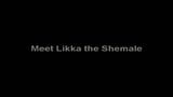 Meet Likka the Shemale! snapshot 1