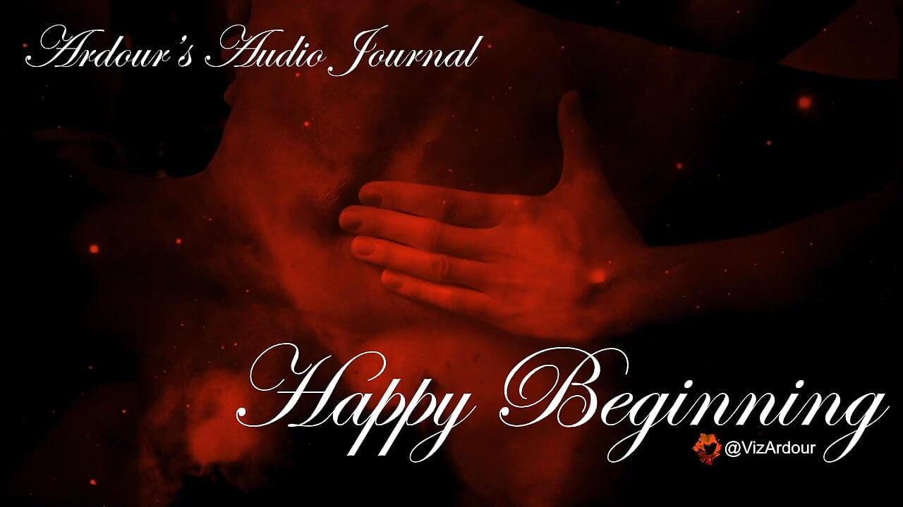 Ardour’s Erotic Audio Journal  Happy Beginning