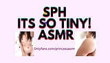 SPH ITS SO TINY audioporn snapshot 4