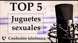 Top 5 juguetes sexuales favoritos. Spanish voice. snapshot 2