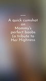 Éjaculation instantanée sur les seins parfaits de maman (hommage à Lady B) snapshot 1
