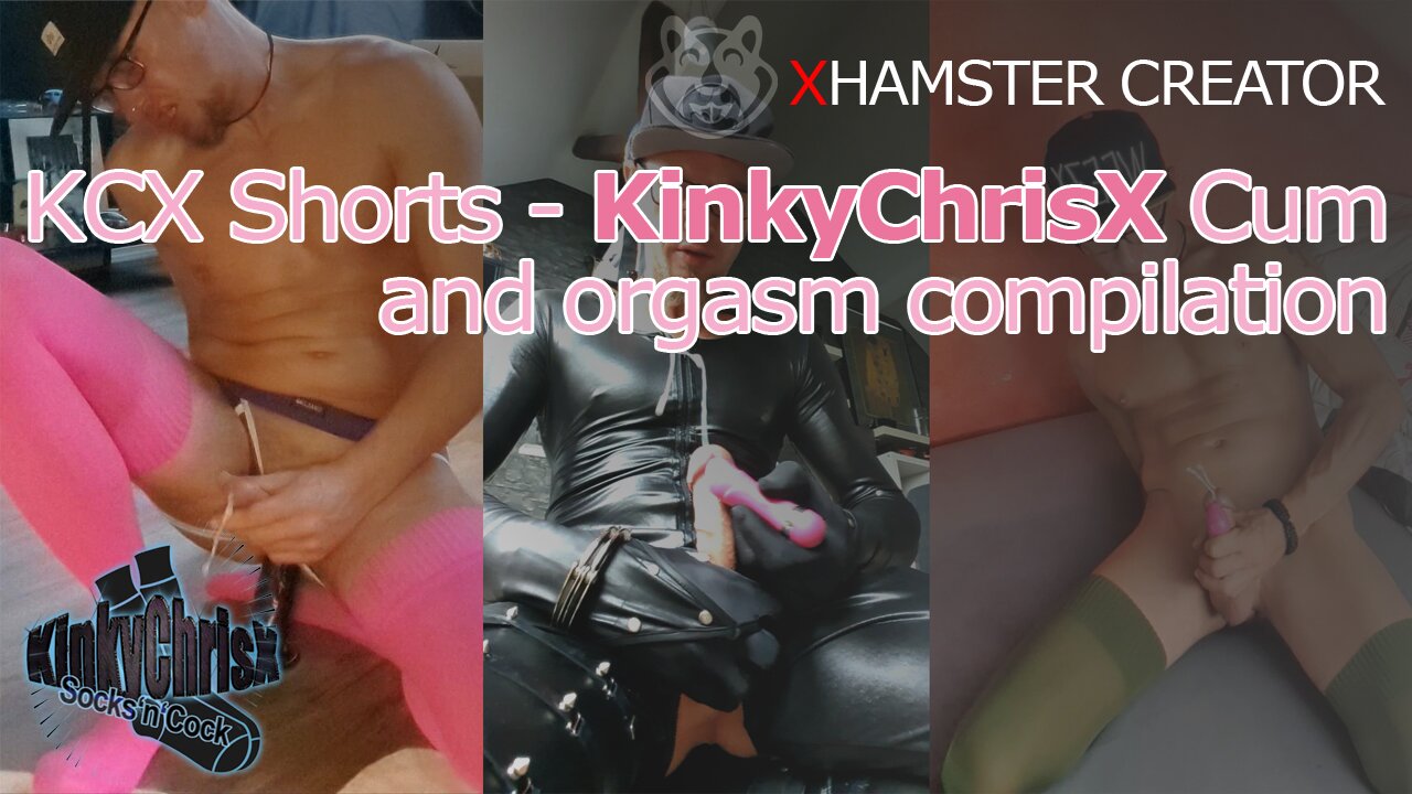 Kcx 短裤 - kinkychrisx - 射精和高潮合集