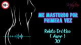 Mi masturbo per la prima volta - storia erotica - (asmr) snapshot 3