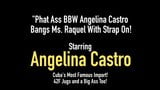 Офигенная задница толстушки Angelina Castro шпилит мисс. Ракель с страпоном! snapshot 1